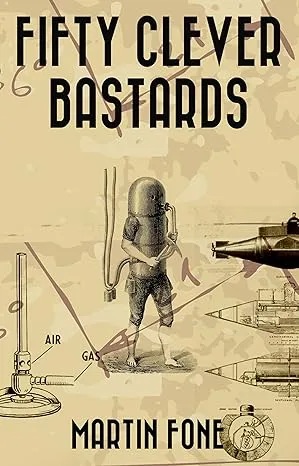 Fifty Clever Bastards by Martin Fone